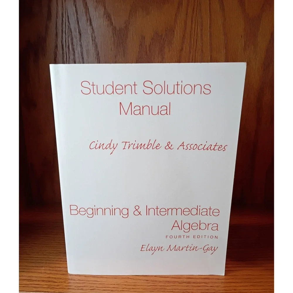 Students Solutions Manual Beginning And Intermediate Algebra 4th Ed. Martin-Gay